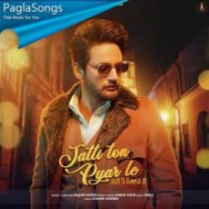 Jatti Ton Pyar Le Mp3 Jatti Ton Pyar Le Mp3